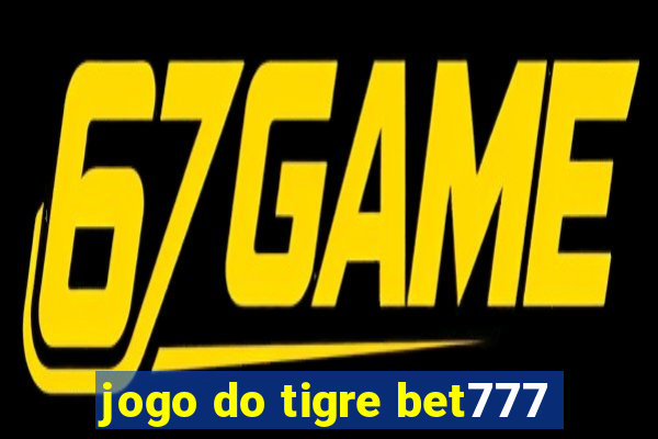 jogo do tigre bet777